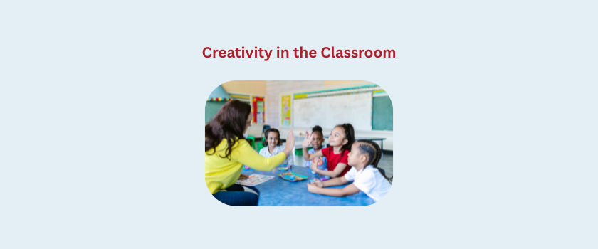 Creativity in the Classroom: Why B.Ed Is a Playground for Innovators